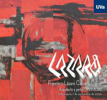El MUVa acoge una exposición con la obra de Francisco Lázaro Cabrera Carral